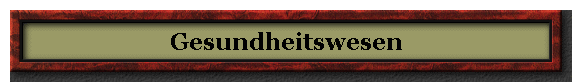 Gesundheitswesen