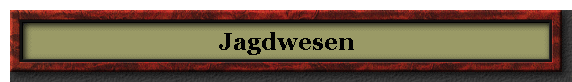 Jagdwesen